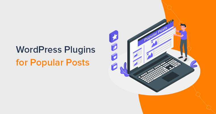 9 Best WordPress Popular Posts Plugins + How to Use