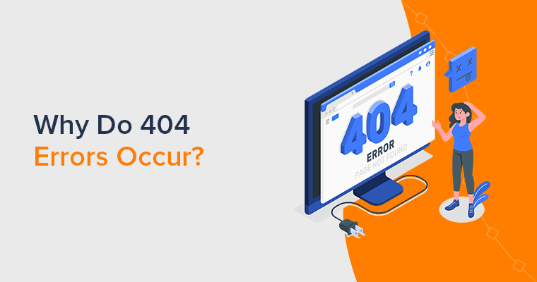 Why Do 404 Errors Occur on Websites and How to Fix Them?