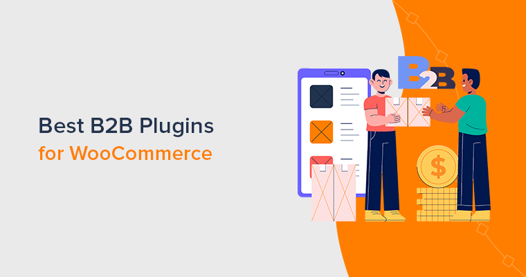 9 Best B2B Plugins for WooCommerce 2024 (Free + Paid)