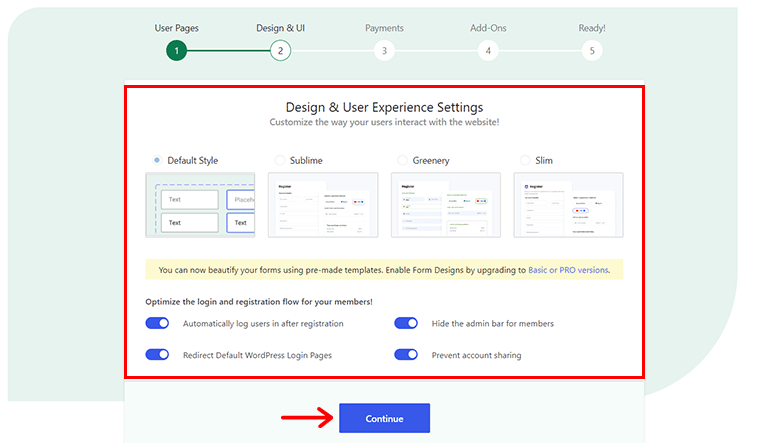 Configure Design & User Experience & Click on Continue